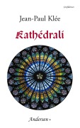 Cover-Bild zum Titel 'Kathédrali' von 'Jean-Paul Klée'