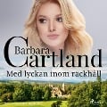 Cover-Bild zum Titel 'Med lyckan inom räckhåll' von 'Barbara Cartland'