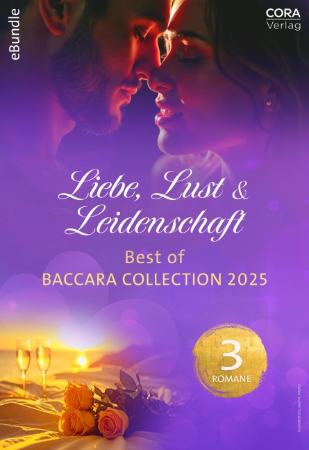 Liebe, Lust & Leidenschaft - Best of Baccara Collection 2025 - Teri Wilson, Janice Kay Johnson, Reese Ryan, Makenna Lee, Debra Webb