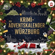 Cover-Bild zum Titel 'Der Krimi-Adventskalender Würzburg' von 'Emilia Schäfer'