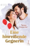 Cover-Bild zum Titel 'Eine hinreißende Gegnerin' von 'Teresa Carpenter'
