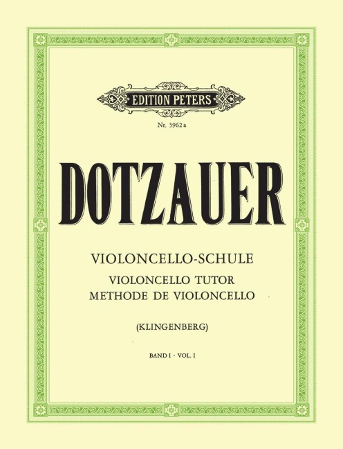 Violoncello-Schule - Band 1: Erste und halbe Lage - Justus Johann Friedrich Dotzauer