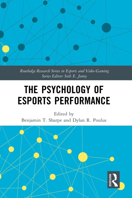 The Psychology of Esports Performance - 