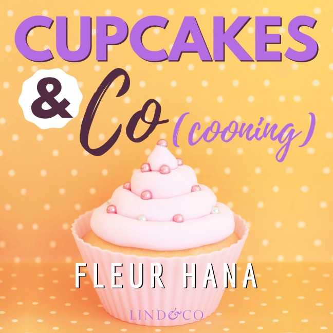 Cupcakes & Co(cooning) - Fleur Hana