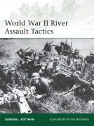Cover-Bild zum Titel 'World War II River Assault Tactics' von 'Gordon L. Rottman'
