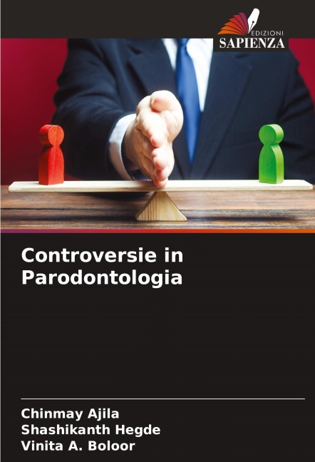 Controversie in Parodontologia - Chinmay Ajila, Shashikanth Hegde, Vinita A. Boloor