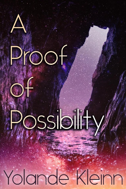 A Proof of Possibility (A Clumsy Handful of Stars, #1) - Yolande Kleinn