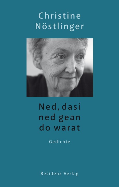 Ned, dasi ned gean do warat - Christine Nöstlinger