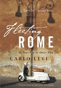 Cover-Bild zum Titel 'Fleeting Rome' von 'Carlo Levi'