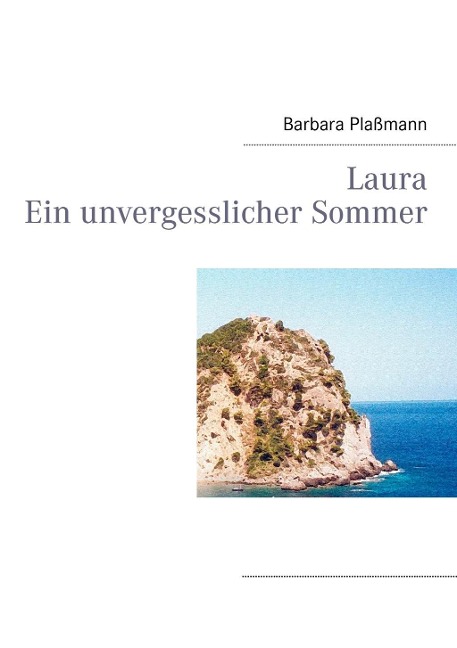 Laura Ein unvergesslicher Sommer - Barbara Plaßmann