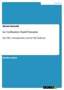 Cover-Bild zum Titel 'Le Corbusiers Stadt-Visionen' von 'Nicole Dewald'