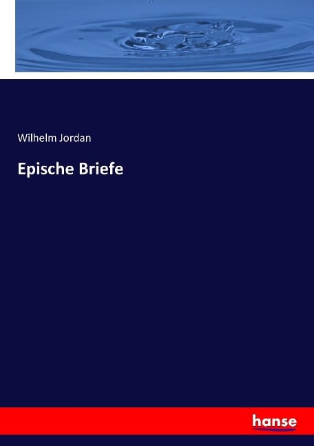 Epische Briefe - Wilhelm Jordan