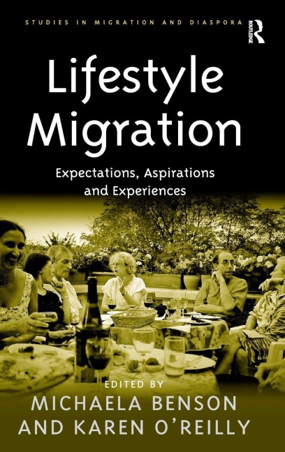 Lifestyle Migration - Michaela Benson