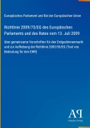 Cover-Bild zum Titel 'Richtlinie 2009/73/EG des Europäischen Parlaments und des Rates vom 13. Juli 2009' von 'Europäisches Parlament und Rat der Europäischen Union'