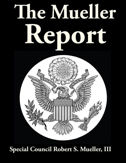 The Mueller Report - Robert S Mueller