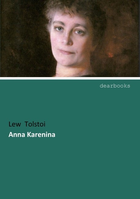 Anna Karenina - Lew Tolstoi