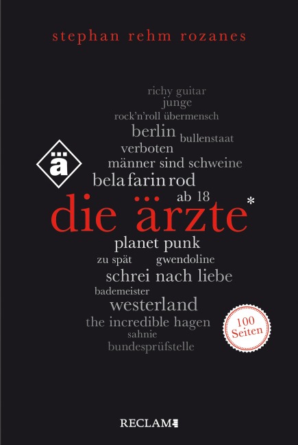 Die Ärzte. 100 Seiten - Stephan Rehm Rozanes