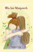 Cover-Bild zum Titel 'Mia hat Mamaweh' von 'Susanne Syrig'