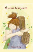 Cover-Bild zum Titel 'Mia hat Mamaweh' von 'Susanne Syrig'