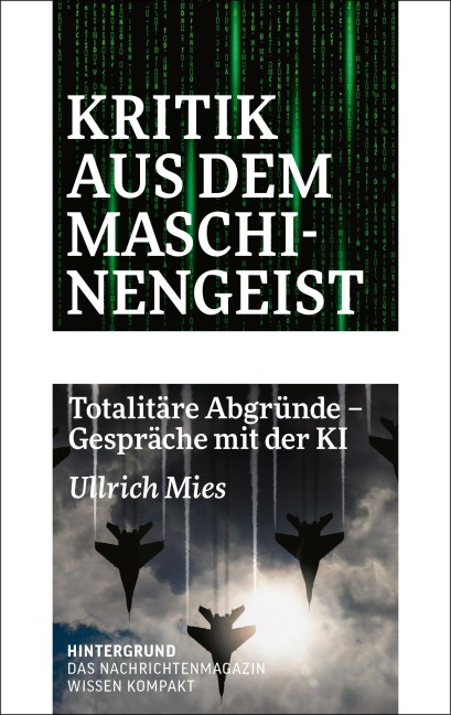 Kritik aus dem Maschinengeist - Ullrich Mies