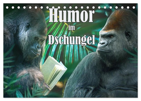Humor im Dschungel (Tischkalender 2024 DIN A5 quer), CALVENDO Monatskalender - Liselotte Brunner-Klaus