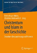 Cover-Bild zum Titel 'Christentum und Islam in der Geschichte' von ''