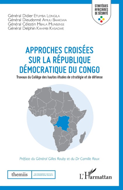 Approches croisées sur la République démocratique du Congo - Etumba Longila, Amuli Bahigwa, Mbala Munsense, Kahimbi Kasagwe