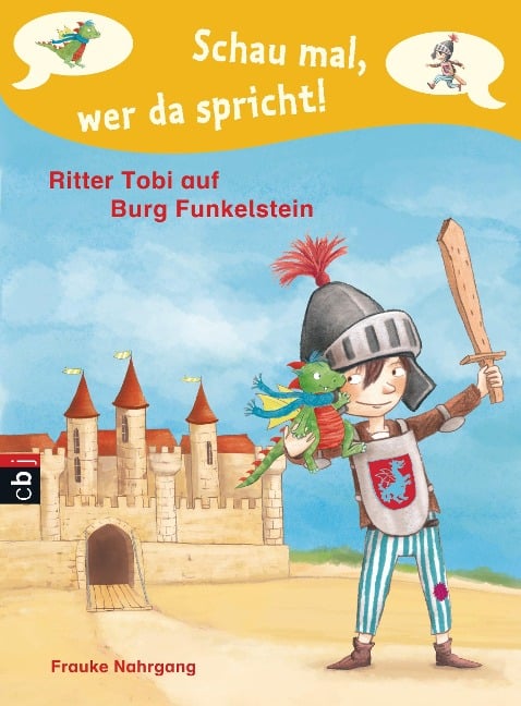 Schau mal, wer da spricht 02 - Ritter Tobi auf Burg Funkelstein - - Frauke Nahrgang