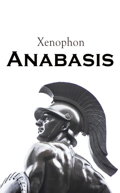 Anabasis - Xenophon