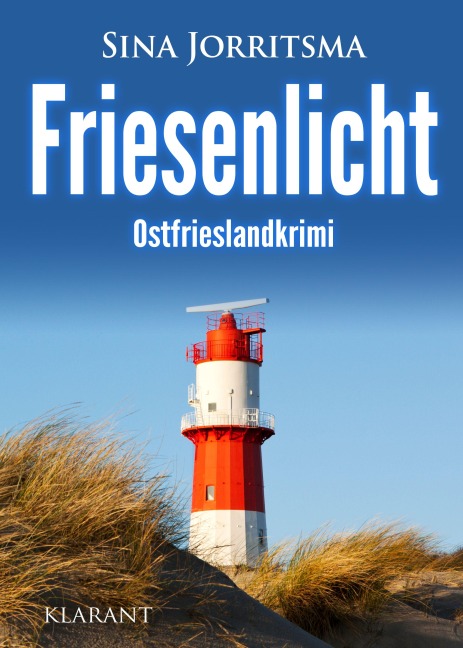 Friesenlicht. Ostfrieslandkrimi - Sina Jorritsma