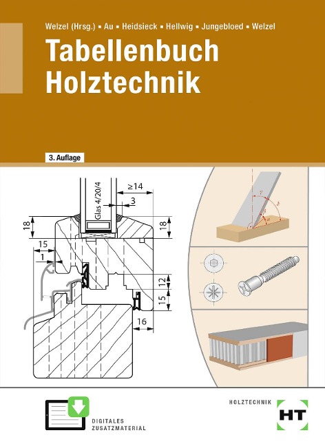 Tabellenbuch Holztechnik - Günther Au, Johannes Jungebloed, Erich Heidsieck, Ole Welzel, Uwe Hellwig