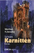 Cover-Bild zum Titel 'Schloss Karnitten' von 'Manfred Kubowsky'