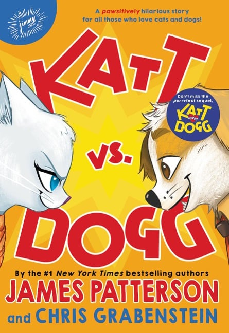 Katt vs. Dogg - James Patterson, Chris Grabenstein