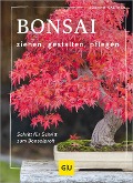Bonsai ziehen, gestalten und pflegen - Johann Kastner