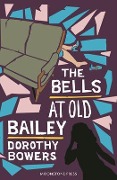 Cover-Bild zum Titel 'The Bells at Old Bailey' von 'Dorothy Bowers'