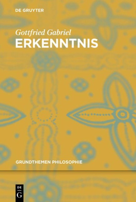 Erkenntnis - Gottfried Gabriel