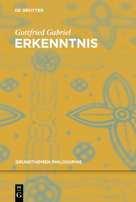 Erkenntnis - Gottfried Gabriel