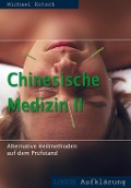 Cover-Bild zum Titel 'Chinesische Medizin' von 'Michael Kotsch'