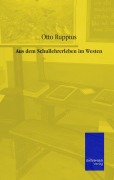 Cover-Bild zum Titel 'Aus dem Schullehrerleben im Westen' von 'Otto Ruppius'
