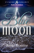 Cover-Bild zum Titel 'Blue Moon' von 'Anne Bourne'