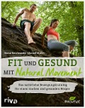 Cover-Bild zum Titel 'Fit und gesund mit Natural Movement' von 'Bernd Reicheneder, Daniel Müller'