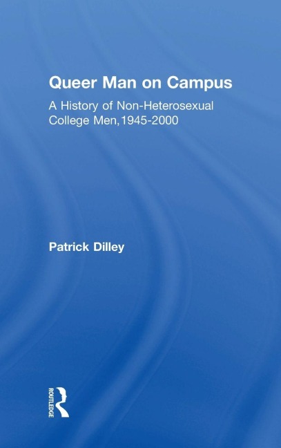 Queer Man on Campus - Patrick Dilley