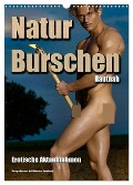 Naturburschen Hautnah (Wandkalender 2025 DIN A3 hoch), CALVENDO Monatskalender - Ralf Wehrle & Uwe Frank