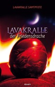 Cover-Bild zum Titel 'Lavakralle - der Friedensdrache' von 'Lavakralle Samtpfote'