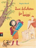 Zwei Schultüten für Lissi - Regina Rusch