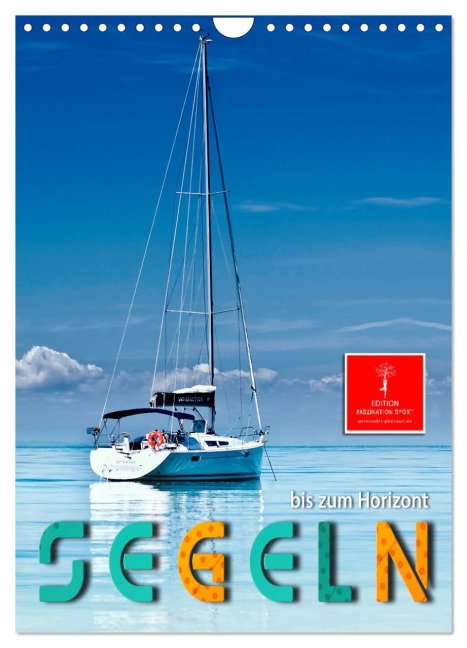 Segeln bis zum Horizont (Wandkalender 2026 DIN A4 hoch), CALVENDO Monatskalender - Peter Roder