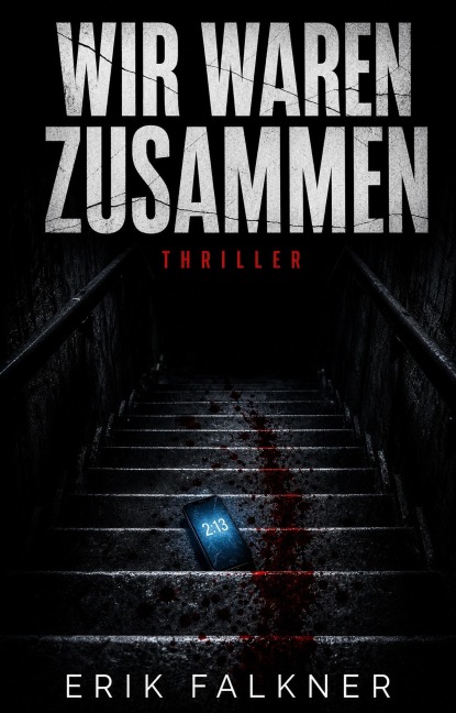 Wir waren zusammen - Erik Falkner