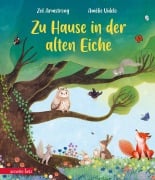 Cover-Bild zum Titel 'Zu Hause in der alten Eiche: Ein Jahr in der Natur in stimmungsvollen Bildern erleben' von 'Zoë Armstrong'