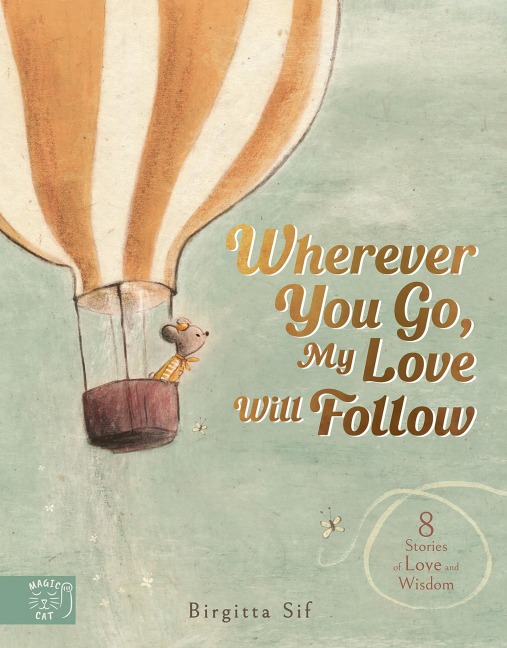 Wherever You Go, My Love Will Follow - Birgitta Sif