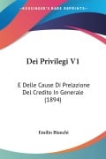 Dei Privilegi V1 - Emilio Bianchi